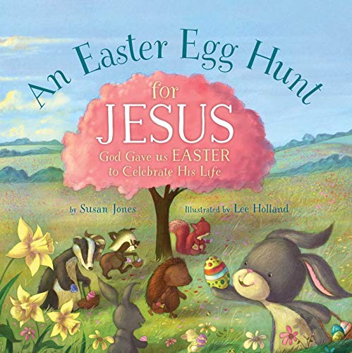 Book Cover An Easter Egg Hunt for Jesus (Forest of Faith Books)