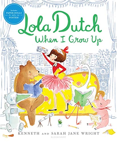 Book Cover Lola Dutch When I Grow Up (Lola Dutch Series)
