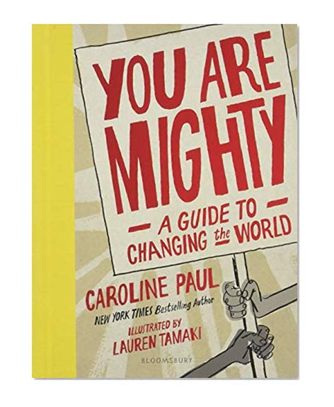 Book Cover You Are Mighty: A Guide to Changing the World