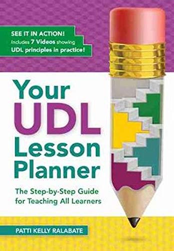 Book Cover Your UDL Lesson Planner: The Step-by-Step Guide for Teaching all Learners