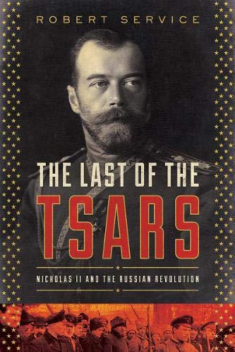 Book Cover The Last of the Tsars: Nicholas II and the Russia Revolution