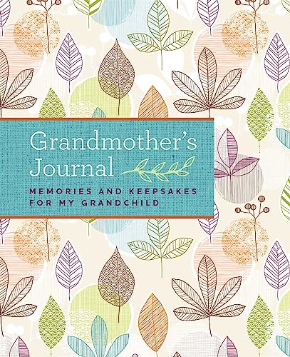 Book Cover Grandmother's Journal: Memories and Keepsakes for My Grandchild