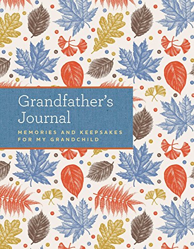 Book Cover Grandfather's Journal: Memories and Keepsakes for My Grandchild