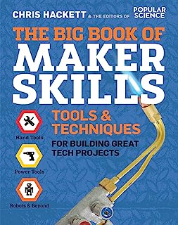 Book Cover The Big Book of Maker Skills: Tools & Techniques for Building Great Tech Projects