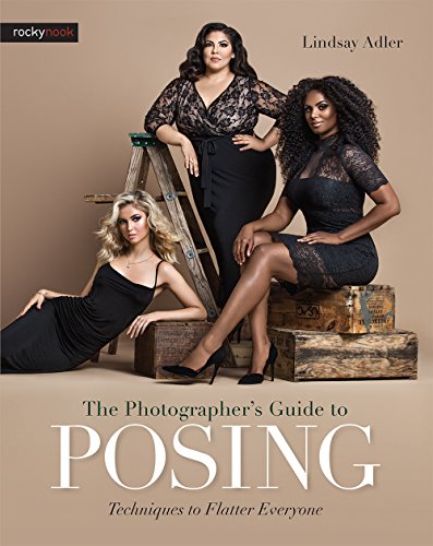 Book Cover The Photographer's Guide to Posing: Techniques to Flatter Everyone