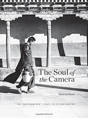 Book Cover The Soul of the Camera: The Photographer's Place in Picture-Making