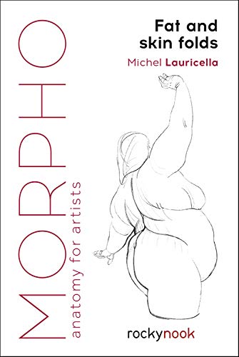 Book Cover Morpho: Fat and Skin Folds: Anatomy for Artists (Morpho: Anatomy for Artists)