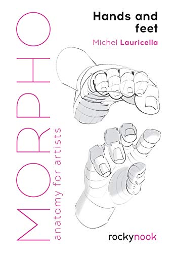 Book Cover Morpho: Hands and Feet: Anatomy for Artists (Morpho: Anatomy for Artists)