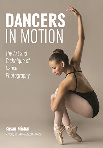 Book Cover Dancers in Motion: The Art and Technique of Dance Photography