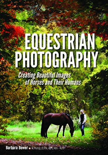 Book Cover Equestrian Photography: Creating Beautiful Images of Horses and Their Humans