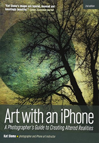 Book Cover Art with an iPhone: A Photographer's Guide to Creating Altered Realities