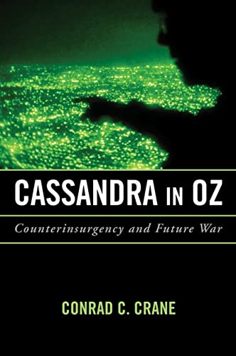 Book Cover Cassandra in Oz: Counterinsurgency and Future War (Transforming War)