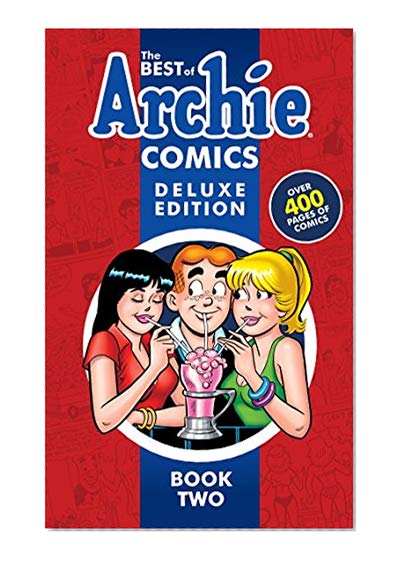 Book Cover The Best of Archie Comics Book 2 Deluxe Edition (Best of Archie Deluxe)