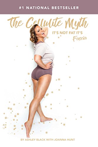 Book Cover The Cellulite Myth: It's Not Fat, It's Fascia