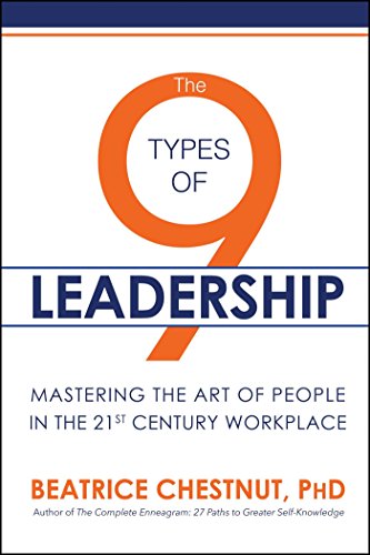 Book Cover The 9 Types of Leadership: Mastering the Art of People in the 21st Century Workplace