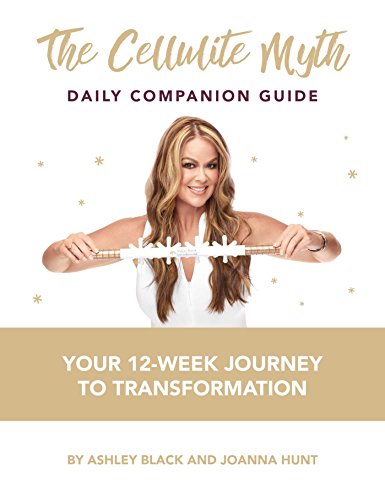 Book Cover The Cellulite Myth Daily Companion Guide: Your 12-Week Journey to Transformation