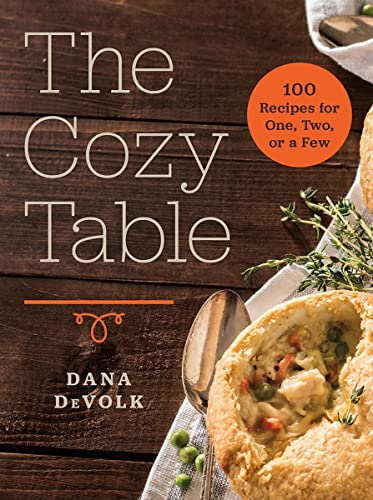 Book Cover The Cozy Table: 100 Recipes for One, Two, or a Few