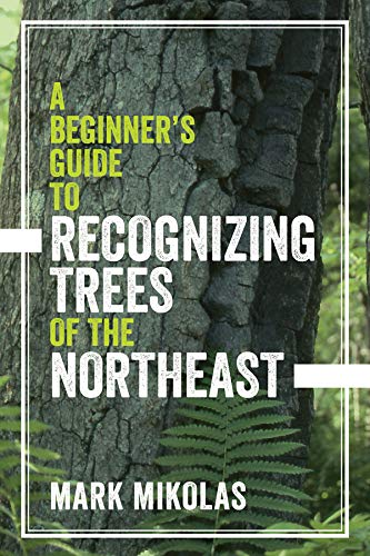 Book Cover A Beginner's Guide to Recognizing Trees of the Northeast