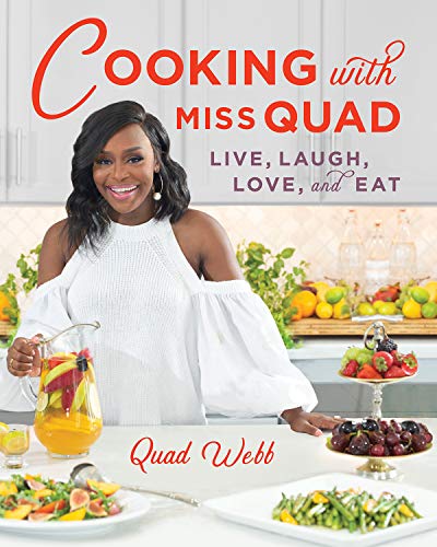 Book Cover Cooking with Miss Quad: Live, Laugh, Love and Eat