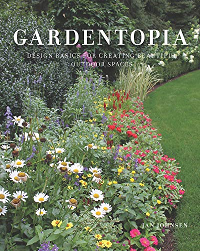Book Cover Gardentopia: Design Basics for Creating Beautiful Outdoor Spaces