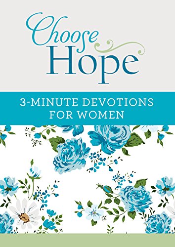 Book Cover Choose Hope: 3-Minute Devotions for Women