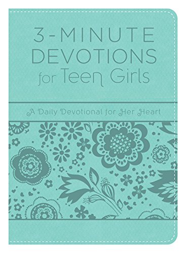 Book Cover 3-Minute Devotions for Teen Girls: A Daily Devotional for Her Heart