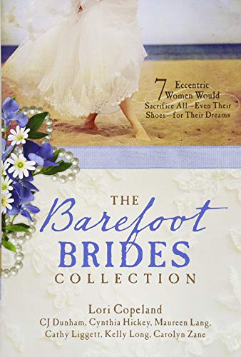 Book Cover The Barefoot Brides Collection: 7 Eccentric Women Would Sacrifice All (Even Their Shoes) For Their Dreams