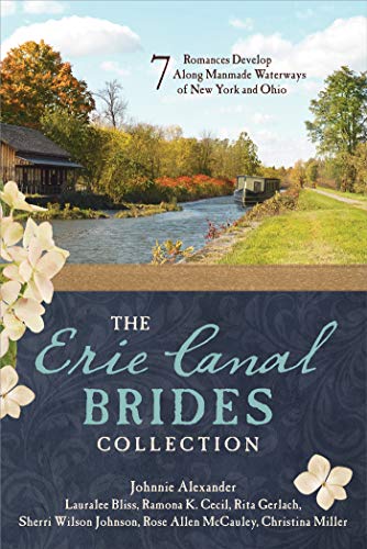Book Cover The Erie Canal Brides Collection: 7 Romances Develop Along Manmade Waterways of New York and Ohio