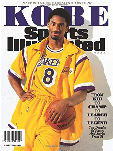 Book Cover Sports Illustrated Kobe Bryant Special Retirement Tribute Issue: From Kid to Champ to Leader to Legend