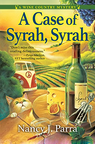 Book Cover A Case of Syrah, Syrah: A Sonoma Wine Country Mystery