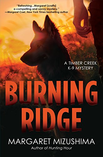 Book Cover Burning Ridge: A Timber Creek K-9 Mystery