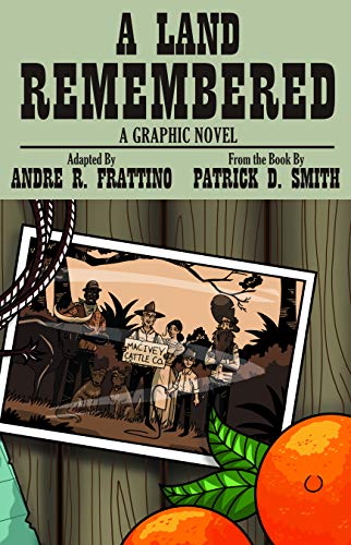 Book Cover A Land Remembered: The Graphic Novel