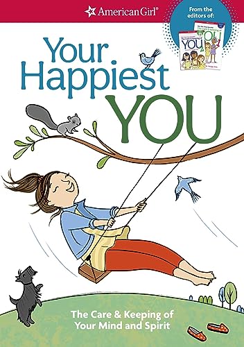Book Cover Your Happiest You: The Care & Keeping of Your Mind and Spirit (American Girl)