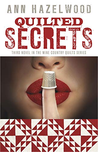 Book Cover Quilted Secrets: Wine Country Quilt Series Book 3 of 5