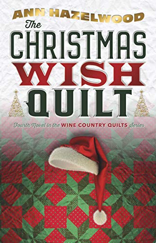 Book Cover The Christmas Wish Quilt: Wine Country Quilt Series Book 4 of 5
