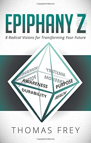 Book Cover Epiphany Z: Eight Radical Visions for Transforming Your Future