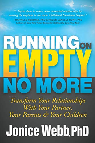 Book Cover Running on Empty No More: Transform Your Relationships With Your Partner, Your Parents and Your Children