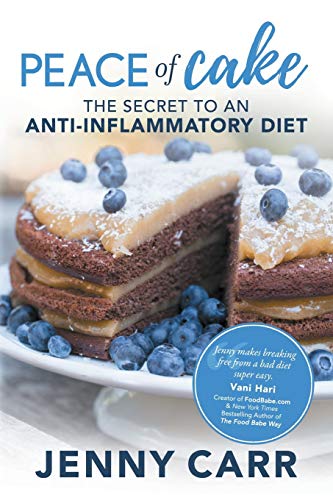 Book Cover PEACE of Cake: THE SECRET TO AN ANTI-INFLAMMATORY DIET