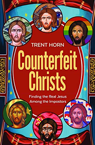 Book Cover Counterfeit Christs: A Look Into the False Ideologies of Modern Christianity