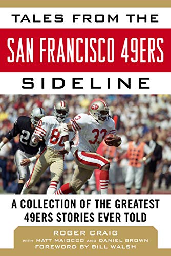 Book Cover Tales from the San Francisco 49ers Sideline: A Collection of the Greatest 49ers Stories Ever Told