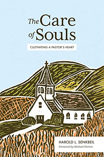 Book Cover The Care of Souls: Cultivating a Pastor's Heart