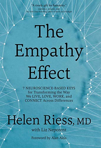 Book Cover The Empathy Effect: Seven Neuroscience-Based Keys for Transforming the Way We Live, Love, Work, and Connect Across Differences