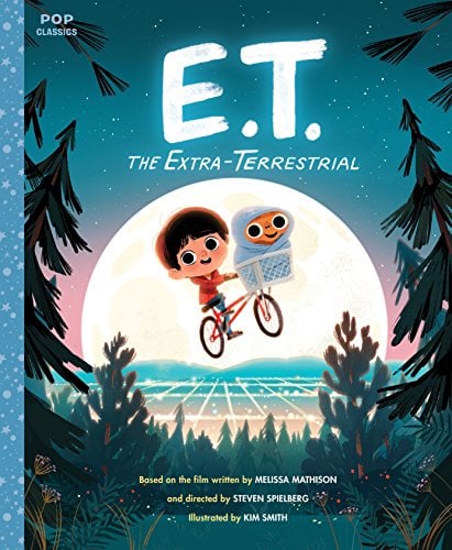 Book Cover E.T. the Extra-Terrestrial: The Classic Illustrated Storybook (Pop Classics)