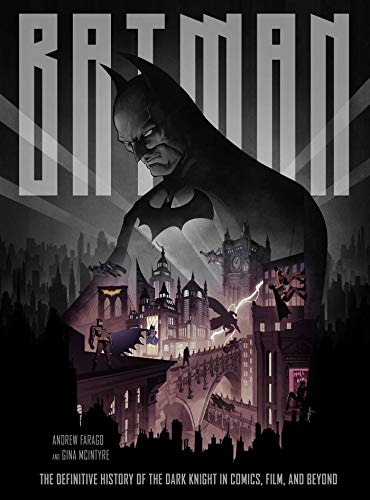 Book Cover Batman: The Definitive History of the Dark Knight in Comics, Film, and Beyond