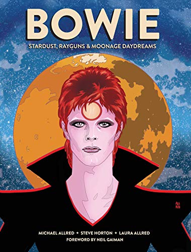 Book Cover BOWIE: Stardust, Rayguns, & Moonage Daydreams