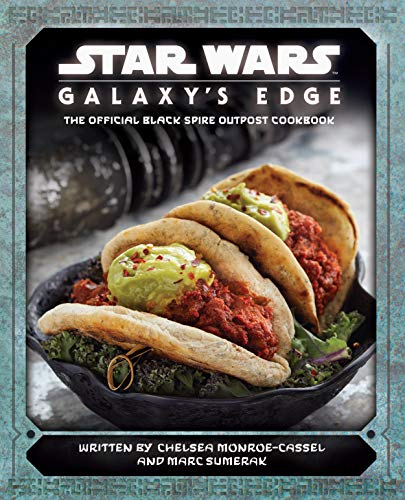Book Cover Star Wars: Galaxy's Edge: The Official Black Spire Outpost Cookbook