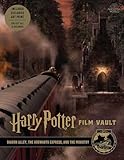 Harry Potter: Film Vault: Volume 2: Diagon Alley, the Hogwarts Express, and the Ministry