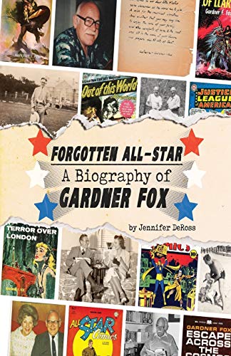 Book Cover Forgotten All-Star: A Biography of Gardner Fox