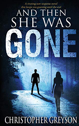 Book Cover And Then She Was Gone: A Riveting New Suspense Novel (Detective Jack Stratton Mystery Thriller Series)