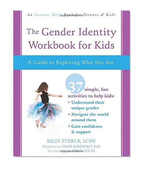 Book Cover The Gender Identity Workbook for Kids: A Guide to Exploring Who You Are